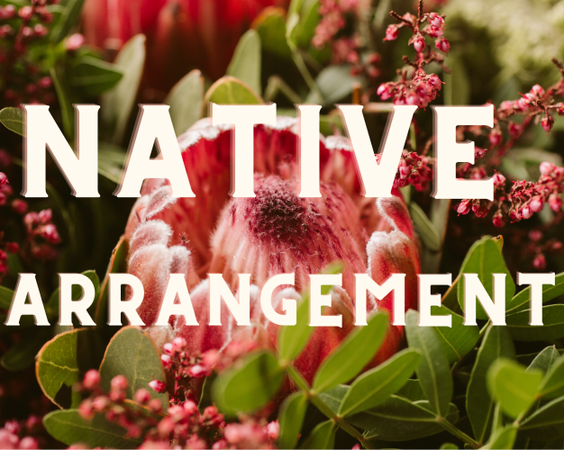 Florist Choice Native Arrangement