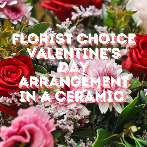 Florist Choice Valentines Day Ceramic Arrangement